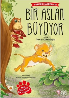 Bir Aslan Büyüyor - Tori'nin Maceraları - Hızlı Okumayı Öğreniyorum