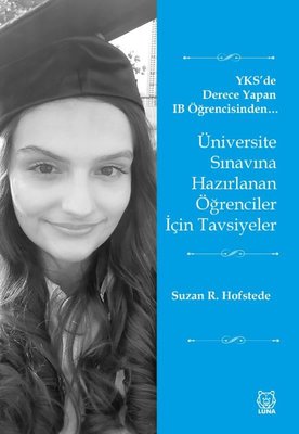 Üniversite Sınavına Hazırlanan Öğrenciler İçin Tavsiyeler - YKS'de Derece Yapan IB Öğrencisinden