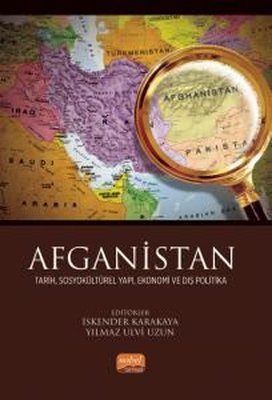 Afganistan - Tarih Sosyokültürel Yapı Ekonomi ve Dış Politika
