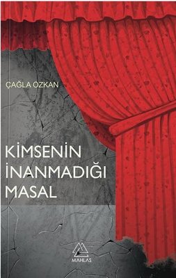 Kimsenin İnanmadığı Masal