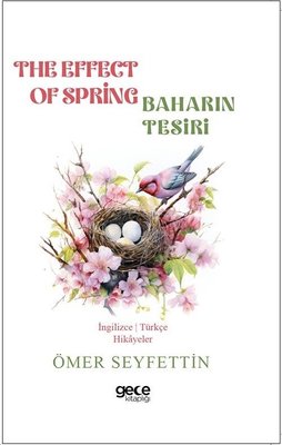 The Effect Of Spring - Baharın Tesiri - İngilizce/Türkçe Hikayeler