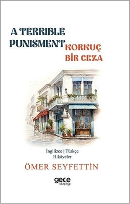 A Terrible Punisment - Korkunç Bir Ceza - İngilizce/Türkçe Hikayeler