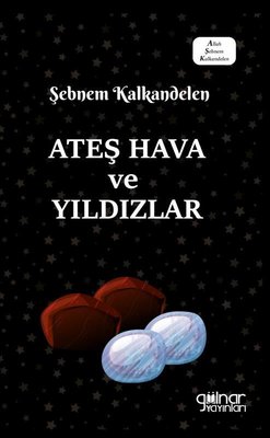 Ateş Hava ve Yıldızlar