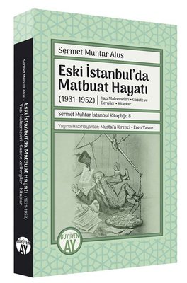 Eski İstanbul'da Matbuat Hayatı 1931-1950