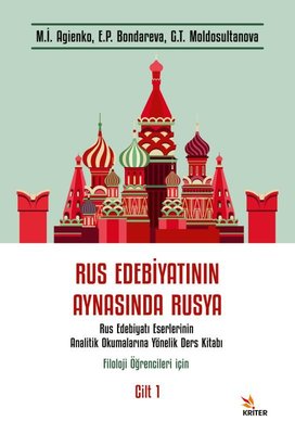 Rus Edebiyatının Aynasında Rusya: Rus Edebiyatı Eserlerinin Analitik Okumalarına Yönelik Ders Kitabı