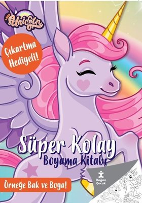 Unicorn - Süper Kolay Boyama Kitabı - Çıkartma Hediyeli! Örneğe Bak ve Boya!