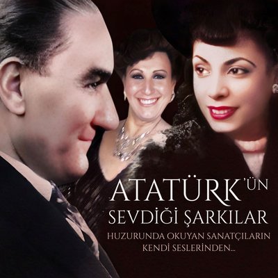 Müzeyyen Senar ve Safiye Ayla Atatürk'ün Sevdiği Şarkılar - Huzurunda Okuyan Sanatçıların Kendi Seslerinden Plak
