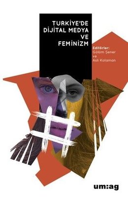 Türkiye'de Dijital Medya ve Feminizm