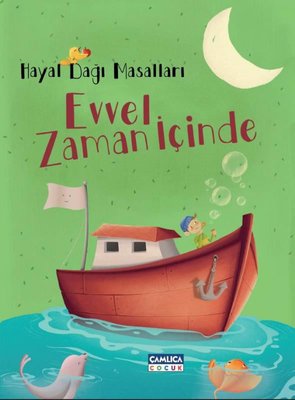 Evvel Zaman İçinde - Hayal Dağı Masalları 3