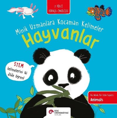 Hayvanlar - Minik Uzmanlara Kocaman Kelimeler - 2 Dilli Türkçe - İngilizce