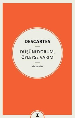 Düşünüyorum Öyleyse Varım - Aforizmalar