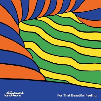 The Chemical Brothers For That Beautiful Feeling Plak
