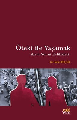 Öteki İle Yaşamak - Alevi - Sünni Evlilikleri