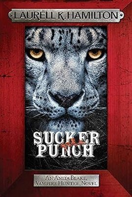 Sucker Punch (Anita Blake Vampire Hunter Novels)