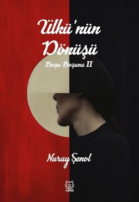 Ülkü'nün Dönüşü - Boşu Boşuna 2