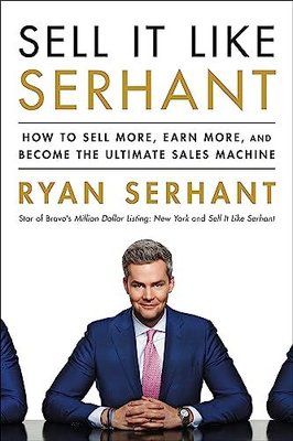 Sell It Like Serhant