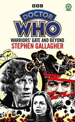 Doctor Who: Warriors Gate and Beyond (Target Collection)