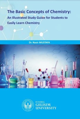 The Basic Concepts Of Chemistry: An Illustrated Study Guide For Students to Easily Learn Chemistry