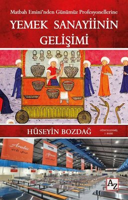 Yemek Sanayiinin Gelişimi - Matbah Emini'nden Günümüz Profesyonellerine