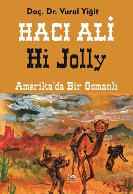 Hacı Ali Hi Jolly - Amerika'da Bir Osmanlı