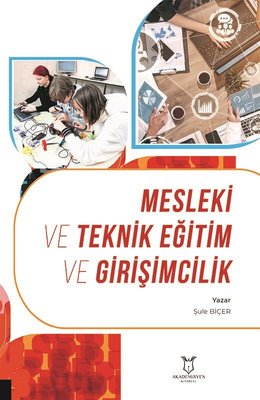 Mesleki ve Teknik Eğitim ve Girişimcilik