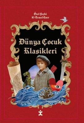 Dünya Çocuk Klasikleri - Özel Seçki 10 Temel Eser