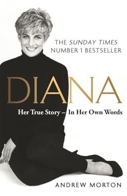 Diana: Her True Story - In Her Own Words