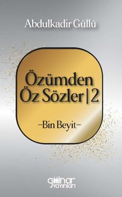 Özümden Öz Sözler 2 - Bin Beyit