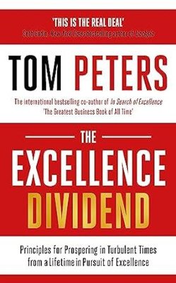 The Excellence Dividend : Meeting the Tech Tide with Work that Wows and Jobs that Last