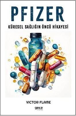 Pfizer - Küresel Sağlığın Öncü Hikayesi