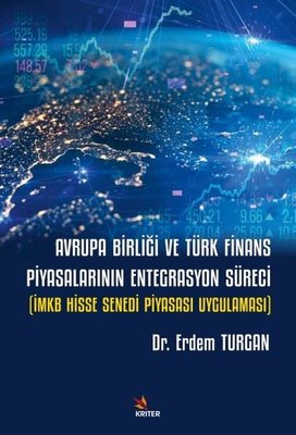 Avrupa Birliği ve Türk Finans Piyasalarının Entegrasyon Süreci - IMKB Hisse Senedi Piyasası Uygulama