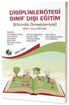 Disiplinlerötesi Sınıf Dışı Eğitim - Etkinlik Örnekleriyle