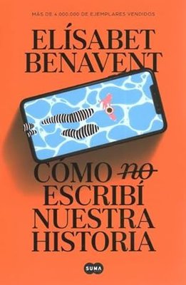 Como (No) Escribi Nuestra Historia