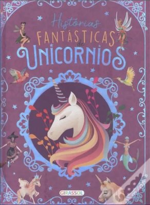 Historias Fantasticas De Unicornios. (Portugues)