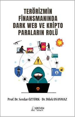 Terörizmin Finansmanında Dark Web ve Kripto Paraların Rolü