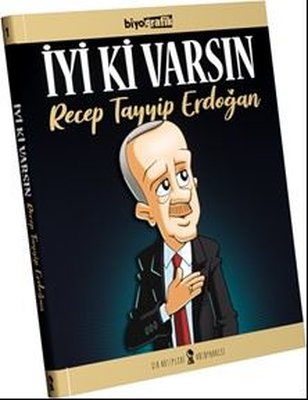 İyi ki Varsın Recep Tayyip Erdoğan
