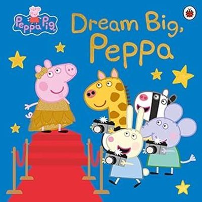 Peppa Pig: Dream Big Peppa!