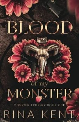 Blood of My Monster (Monster Trilogy Special Edition Print)