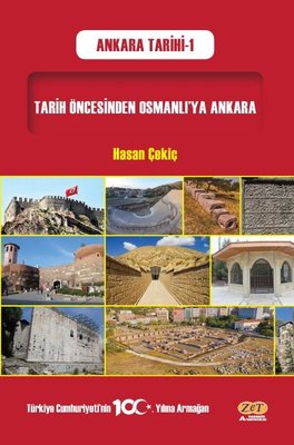 Tarih Öncesinden Osmanlı'ya Ankara - Ankara Tarihi 1