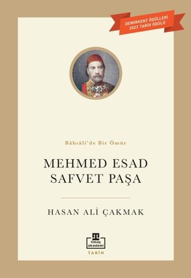 Mehmed Esad Safvet Paşa - Babıali'de Bir Ömür
