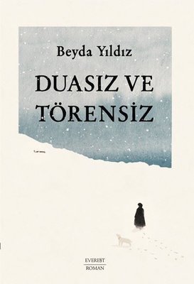 Duasız ve Törensiz