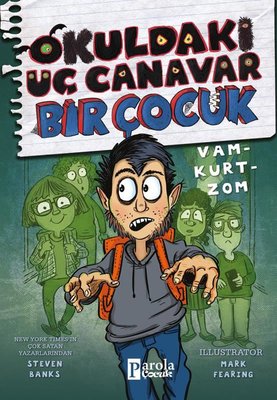 Okuldaki Üç Canavar Bir Çocuk: Vam-Kurt-Zom