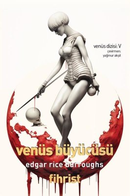 Venüs Büyücüsü - Venüs Dizisi 5
