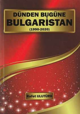 Dünden Bugüne Bulgaristan (1990 - 2022)