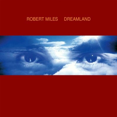 Robert Miles Dreamland Plak