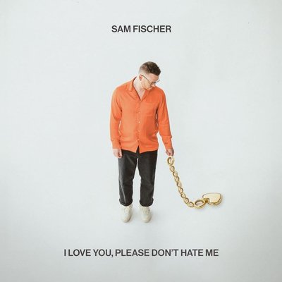 Sam Fischer I Love You Please Don't Hate Me Plak