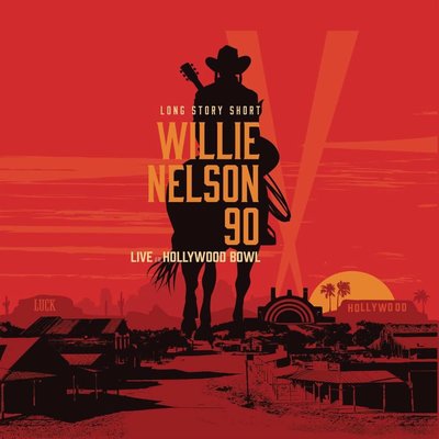 Willie Nelson&Various Long Story Short: Willie Nelson 90: Live At The Hollywood Bowl Plak