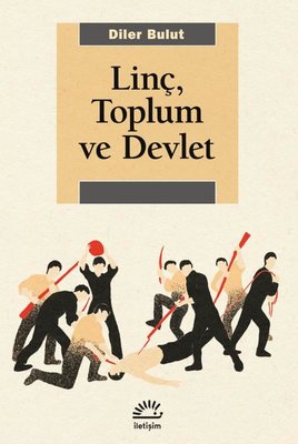 Linç Toplum ve Devlet