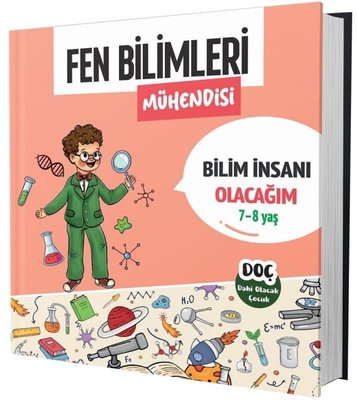 Fen Bilimleri Mühendisi 7 - 8 Yaş - Bilim İnsanı Olacağım