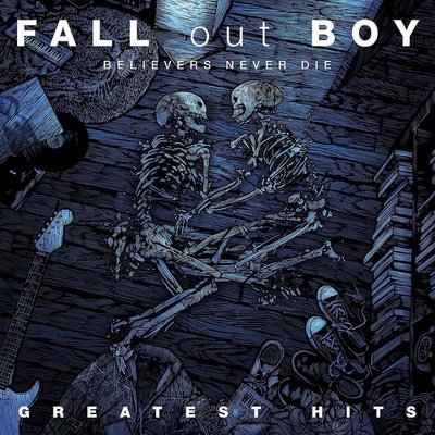 Fall Out Boy Believers Never Die: Greatest Hits - Plak